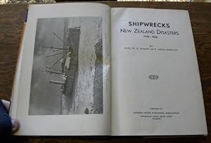 SHIPWRECKS. NEW ZEALAND DISASTERS, 1795-1936.: Ingram, Chas W.N.; Wheatley, P. Owen