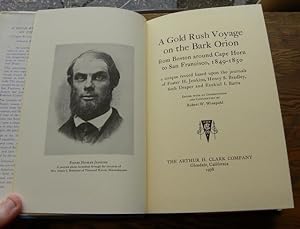 Seller image for A GOLD RUSH VOYAGE ON THE BARK ORION FROM BOSTON AROUND CAPE HORN TO SAN FRANCISCO 1849-1850. for sale by Parnassus Book Service, Inc