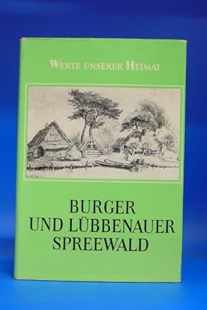 Bild des Verkufers fr Burger und Lbbenauer Spreewald. - Ergebnisse der heimatkundlichen Bestandsaufnashme in den Gebieten von Burg und Lbbenau. zum Verkauf von Buch- und Kunsthandlung Wilms Am Markt Wilms e.K.