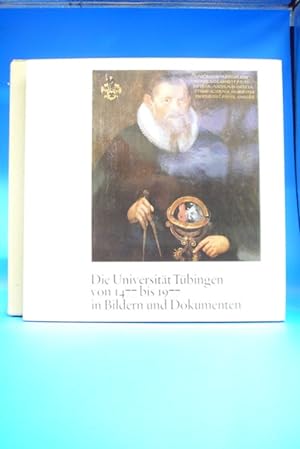 Bild des Verkufers fr Die Universitt Tbingen von 1477 bis 1977 - 500 Jahre Eberhard-Karls-Universitt Tbingen. zum Verkauf von Buch- und Kunsthandlung Wilms Am Markt Wilms e.K.