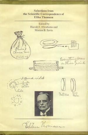 Seller image for Selections from the Scientific Correspondence of Elihu Thomson for sale by Paperback Recycler