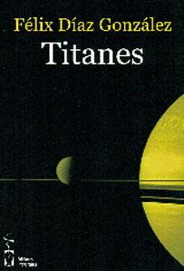 Imagen del vendedor de TITANES a la venta por KALAMO LIBROS, S.L.