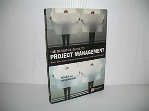 The Definitive Guide to Project Management. The fast track to getting the job done on time and on...