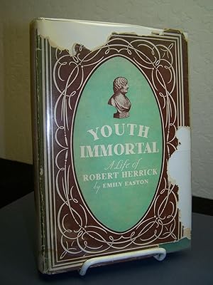 Youth Immortal; A Life of Robert Herrick.