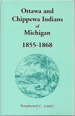 Seller image for Ottawa and Chippewa Indians of Michigan, 1855-1868 for sale by Storbeck's