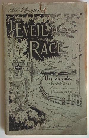 Seller image for L'veil de la race. Un pisode de la rsistance franco-ontarienne (Pembroke 1923-27) for sale by Claudine Bouvier