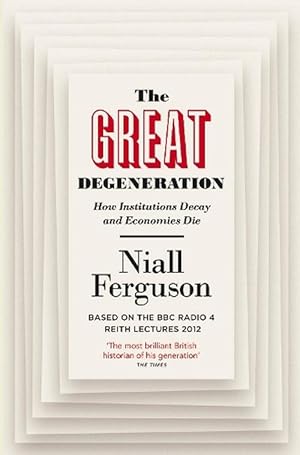 Imagen del vendedor de The Great Degeneration (Paperback) a la venta por Grand Eagle Retail