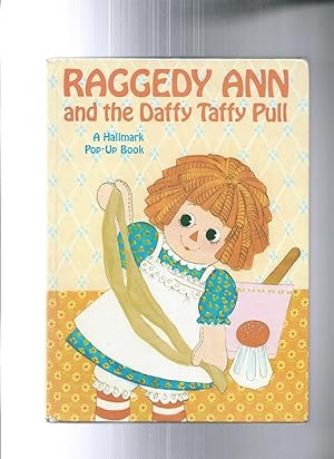 RAGGEDY ANN and the Daffy Taffy Pull
