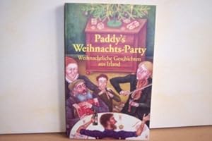 Paddy's Weihnachts-Party : weihnachtliche Geschichten aus Irland mit einem Nachw. hrsg. von Frank...
