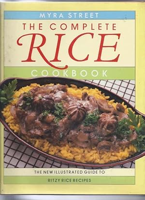 Bild des Verkufers fr The Complete Rice Cookbook zum Verkauf von Bay Books