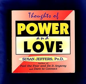 Thoughts of Power and Love