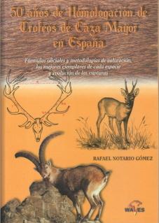 Immagine del venditore per 50 A�OS DE HOMOLOGACION DE TROFEOS DE CAZA MAYOR EN ESPA�A. venduto da CAZAYLIBROS.COM