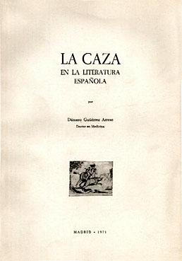 Imagen del vendedor de CAZA EN LA LITERATURA ESPAOLA, LA a la venta por CAZAYLIBROS.COM