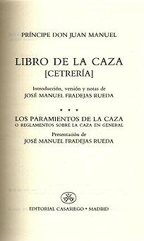 Imagen del vendedor de LIBRO DE LA CAZA (CETRERIA); LOS PARAMIENTOS DE LA CAZA, O REGLAMENTOS SOBRE LA CAZA EN GENERAL a la venta por CAZAYLIBROS.COM