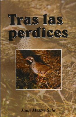 Seller image for TRAS LAS PERDICES for sale by CAZAYLIBROS.COM