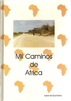 Seller image for MIL CAMINOS DE AFRICA for sale by CAZAYLIBROS.COM