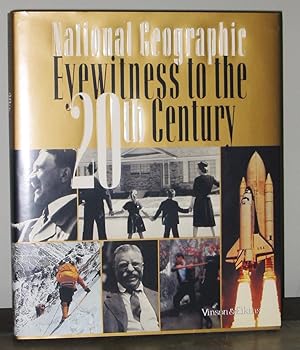 National Geographic Eyewitness to the 20th Century