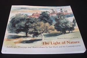 Imagen del vendedor de The Light of Nature: Landscape Drawings and Watercolours by Van Dyck and His Contemporaries a la venta por Denton Island Books