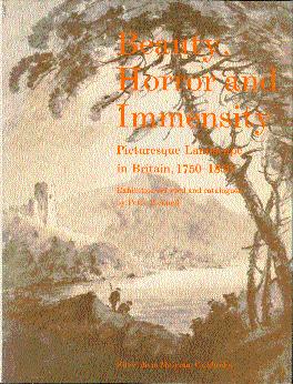 Immagine del venditore per Beauty, Horror and Immensity: Picturesque Landscape in Britain, 1750-1850 venduto da LEFT COAST BOOKS