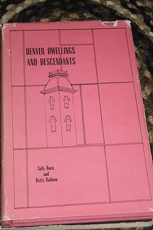 Immagine del venditore per Denver Dwellings and Descendants venduto da Wagon Tongue Books