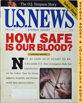 U. S. News & World Report Magazine - June 27, 1994 : How Safe Is Our Blood?