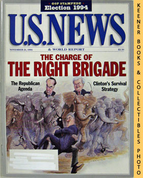 U. S. News & World Report Magazine - November 21, 1994 : The Charge Of The Right Brigade