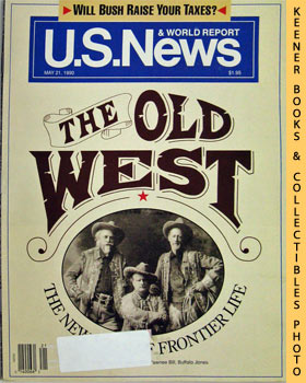U. S. News & World Report Magazine - May 21, 1990 : The Old West