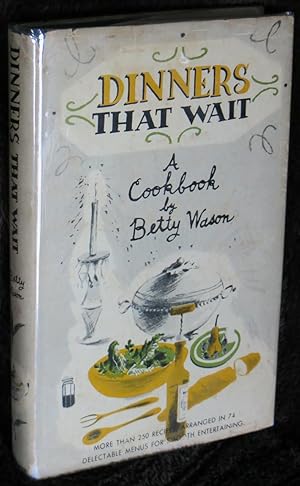 Dinners That Wait: A Cookbook