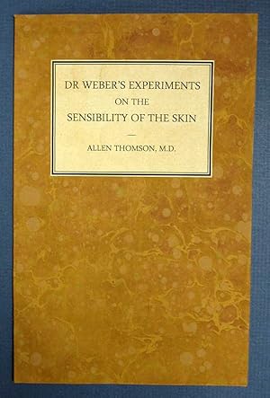 Image du vendeur pour ACCOUNT Of SOME NEW EXPERIMENTS On The SENSIBILITY Of The SKIN, by Dr. Weber, Professor of Anatomy at Leipzig. From the Edinburgh Med. and Surg. Journal, No. 116 mis en vente par Tavistock Books, ABAA