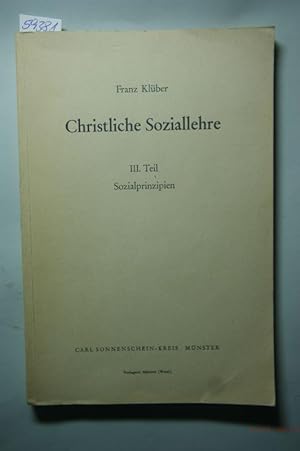 Christliche Soziallehre III. Teil Sozialprinzipien.