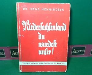 Niedersachsenland du wurdest unser - Zehn Jahre Nationalsozialismus im Gau Ost-Hannover. - Streif...