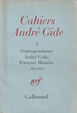 Seller image for Cahiers Andr Gide 2 - Correspondance Andre Gide - Franois Mauriac 1912-1930 for sale by ARTLINK