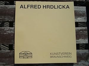 Alfred Hrdlicka. "Randnotizen". Zeichnungen und Bronzen. Katalog zur Ausstellung im Kunstverein B...