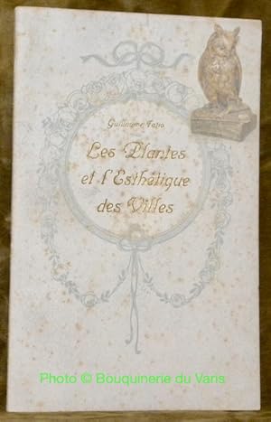 Imagen del vendedor de Les plantes et l'esthtique des villes. a la venta por Bouquinerie du Varis