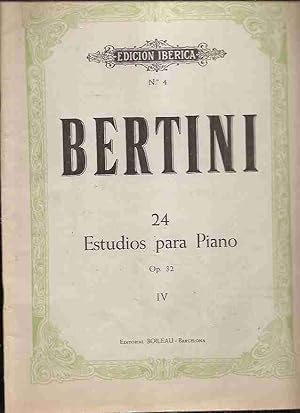E. BERTINI. ESTUDIOS PARA PIANO IV. OP.32