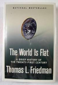 The World Is Flat: A Brief History Of The Twenty-first Century