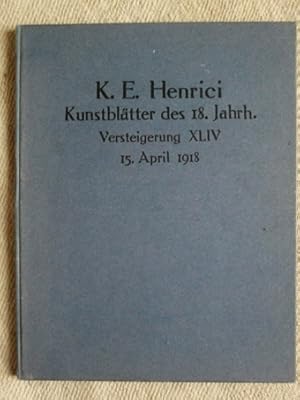 Auktions-Katalog XLIV - Kunstblätter des 18. Jahrhunderts.