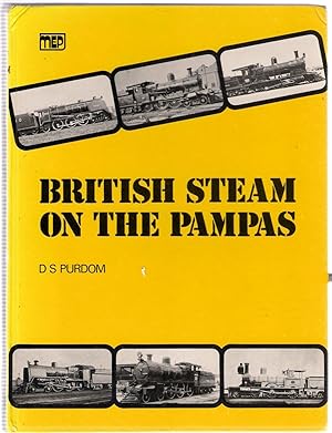 Seller image for British Steam on the Pampas : The Locomotives of the Buenos Aires Great Southern Railway for sale by Michael Moons Bookshop, PBFA