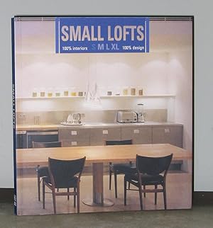 Seller image for Small Lofts 100% Interiors S M L XL for sale by Exquisite Corpse Booksellers
