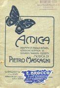 AMICA , dramma lirico in due atti MUSICA DI PIETRO MASCAGNI, Milano senza data, Ricordi, 1900