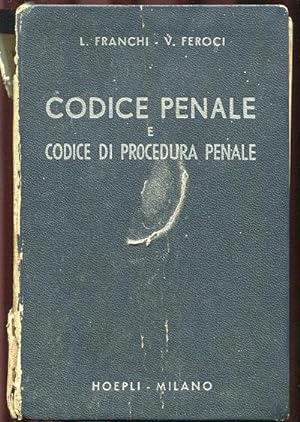 CODICE PENALE E CODICE DI PROCEDURA PENALE, Milano, Hoepli Ulrico, 1956