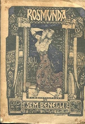 ROSMUNDA, tragedia in quattro atti qui in prima edizione, Milano, Treves, 1912