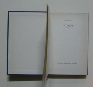 L'AIRONE in prima edizione, Milano, Mondadori, 1968