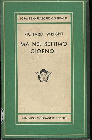 Ma nel settimo giorno, Milano, Mondadori, 1956