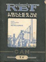 Roulements R-B-F. Leurs applications dans la Metallurgie, Paris, CAM, 1926