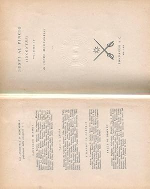 Busti al Pincio (Incontri Vol. IV), qui in prima edizione, Milano, Longanesi & C., 1953