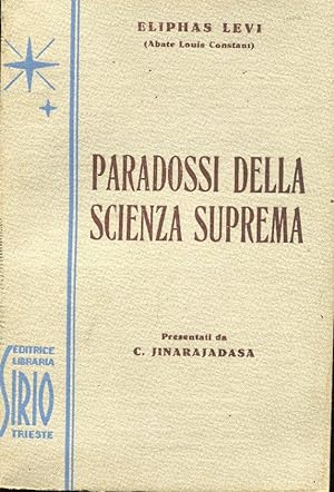 Paradossi della scienza suprema, Trieste, Editrice libraria Sirio, 1955