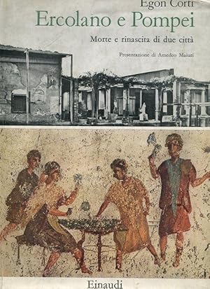 ERCOLANO E POMPEI (morte e rinascita di due città)**, Torino, Einaudi Giulio, 1963