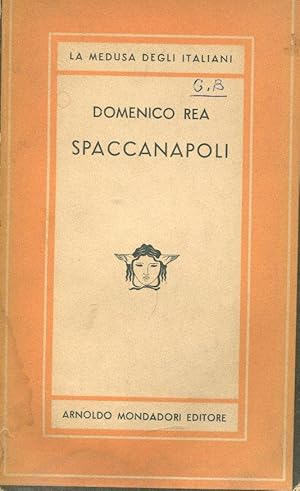 SPACCANAPOLI (Opera prima), Milano, Mondadori, 1947