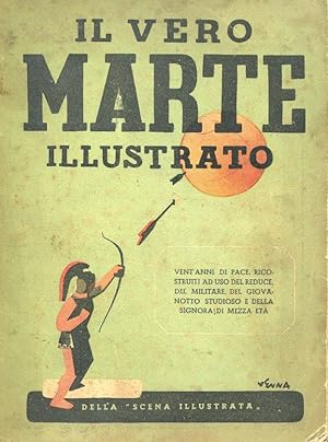 Almanacco 1941 de la Scena Illustrata :IL VERO MARTE ILLUSTRATO., Firenze, Scena Illustrata, 1941